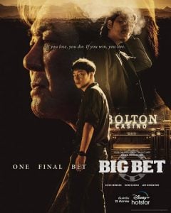 ดูซีรี่ย์ออนไลน์ Big Bet (2022) ชีวิตอันแสนผกผันของชายแห่งคาสิโน