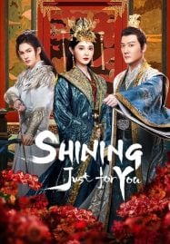 ดูซีรี่ย์ออนไลน์ฟรี Shining Just for You (2022) ดาราจักรเจิดจรัส