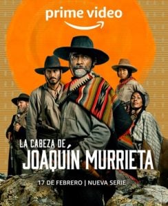 ดูซีรี่ย์ออนไลน์ The Head of Joaquin Murrieta (2023) ล่าหัววาคีน มูร์ริเอตา