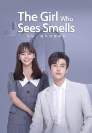 ดูซีรี่ย์ออนไลน์ฟรี The Girl Who Sees Smells (2023) สวัสดีเธอที่รัก