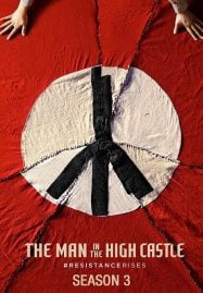 ดูซีรี่ย์ออนไลน์ฟรี The Man in the High Castle Season 3 (2018) แมน อิน เดอะ ไฮ แคสเซิล ซีซั่น 3