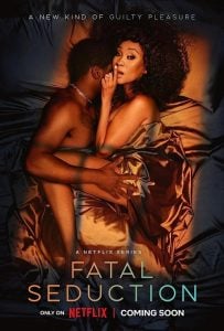 ดูซีรี่ย์ออนไลน์ Fatal Seduction (2023) ปรารถนาอันตราย