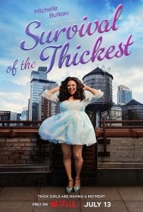 ดูซีรี่ย์ออนไลน์ Survival of the Thickest (2023) หนาสุด ย่อมรอด