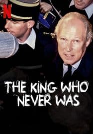 ดูซีรี่ย์ออนไลน์ฟรี The King Who Never Was (2023) กษัตริย์ไร้บัลลังก์
