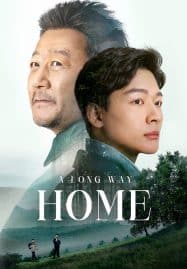 ดูซีรี่ย์ออนไลน์ฟรี A Long Way Home (2023)