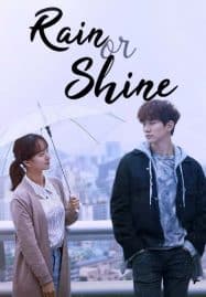ดูซีรี่ย์ออนไลน์ฟรี Rain or Shine (2017) เพียงรัก อาจเยียวยา