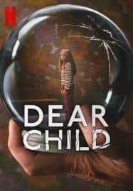 ดูซีรี่ย์ออนไลน์ฟรี Dear Child (2023) ลูกรัก
