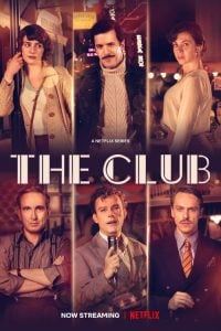 ดูซีรี่ย์ออนไลน์ The Club (2021) เดอะ คลับ