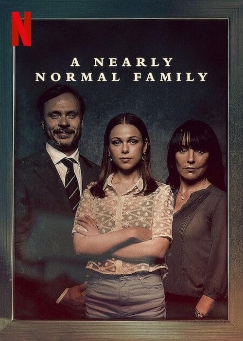 ดูหนังออนไลน์ฟรี A Nearly Normal Family (2023) ครอบครัวนี้ เกือบธรรมดา