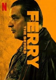 ดูซีรี่ย์ออนไลน์ฟรี Ferry The Series (2023) แฟร์รี่ เจ้าพ่อผงาด