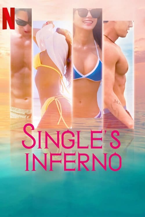 ดูหนังออนไลน์ฟรี Singles Inferno (2021) โอน้อยออก ใครโสดตกนรก