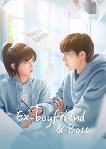 ดูซีรี่ย์ออนไลน์ Ex-Boyfriend & Boss (2024) แฟนเก่าตัวร้ายเจ้านายของฉัน