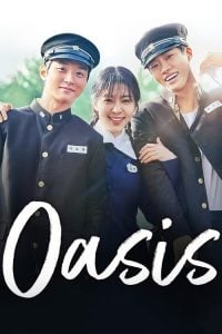 ดูซีรี่ย์ออนไลน์ Oasis (2023) ห้วงชีวิตลิขิตรัก