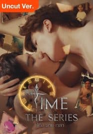 ดูซีรี่ย์ออนไลน์ฟรี Time The Series Uncut Version (2024) ไทม์ ผ่าน เวลา