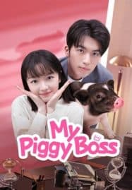 ดูซีรี่ย์ออนไลน์ฟรี My Piggy Boss (2024) หัวหน้าฉันเป็นหมูน้อย