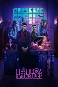 ดูซีรี่ย์ออนไลน์ Dead Boy Detectives (2024) เดดบอยดีเทคทีฟส์