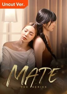 ดูซีรี่ย์ออนไลน์ Mate the series (2024) Mate เพื่อนรัก Uncut Ver.