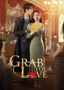 ดูซีรี่ย์ออนไลน์ Grab Your Love (2025) จองใจรัก
