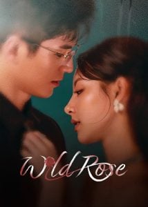 ดูซีรี่ย์ออนไลน์ Wild Rose (2025) ทวงแค้นได้รัก
