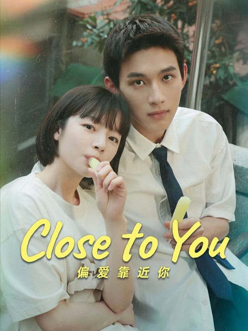 ดูหนังออนไลน์ฟรี Close to You (2025)