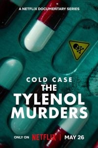ดูซีรี่ย์ออนไลน์ Cold Case The Tylenol Murders (2025) ฆาตกรรมไทลินอล