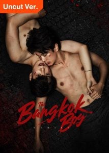 ดูซีรี่ย์ออนไลน์ The Bangkok boy Series (2025) เดอะบางกอกบอย (Uncut Ver.)