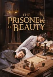ดูซีรี่ย์ออนไลน์ฟรี The Prisoner of Beauty (2025) ปรปักษ์จำนน