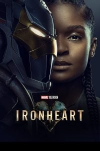 ดูซีรี่ย์ออนไลน์ Ironheart (2025) ไอรอน ฮาท