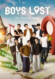 ดูซีรี่ย์ออนไลน์ฟรี Boys Lost in Thailand (2025)