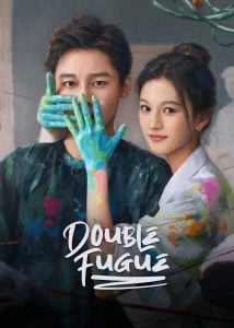ดูซีรี่ย์ออนไลน์ Double Fugue (2025) เงาแค้นลายพู่กัน